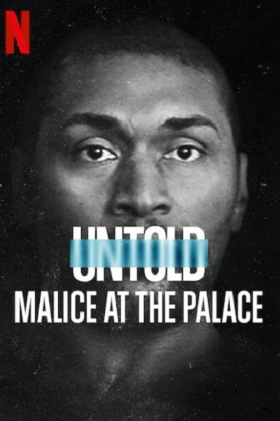 مستند ناگفته ها: بدخواهی در قصر 2021